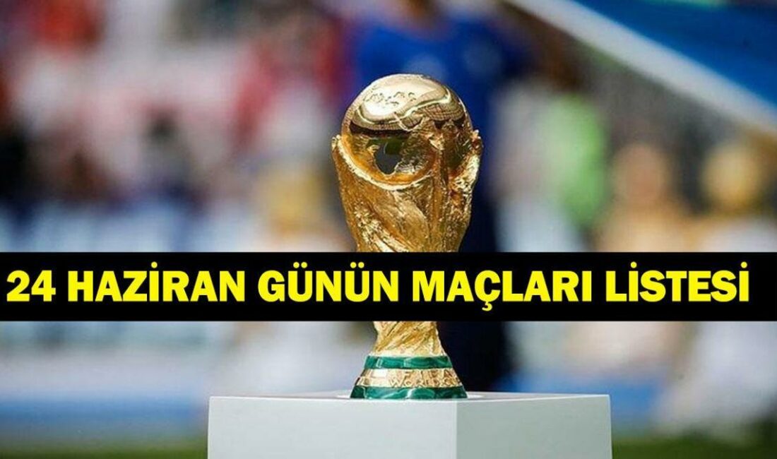 24 Haziran 2026'da, Dünya Kupası kapsamında önemli futbol karşılaşmaları gerçekleşecek.