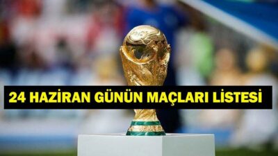 24 Haziran 2026'da, Dünya Kupası kapsamında önemli futbol karşılaşmaları gerçekleşecek.