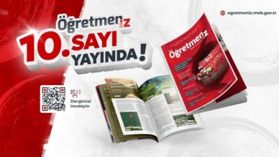 Milli Eğitim Bakanlığı'nın önemli yayınlarından biri olan "ÖğretmenİZ" dergisinin 10.