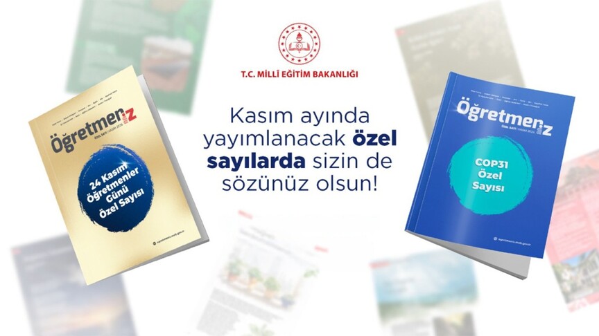 MEB, ÖğretmenİZ dergisinin kasım sayısında öğretmenlik mesleğinin geleceğine ve anlamına