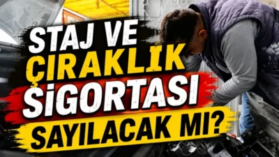 Staj ve çıraklık dönemlerinin emeklilik hesaplamasına dahil edilmesi için TBMM'deki