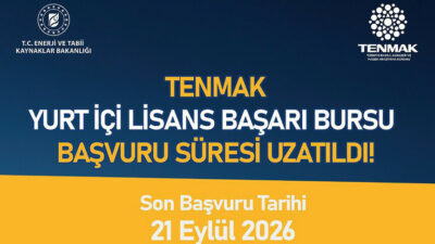 TENMAK Yurt İçi Lisans Başarı Bursu Programı başvuruları 21 Eylül'e