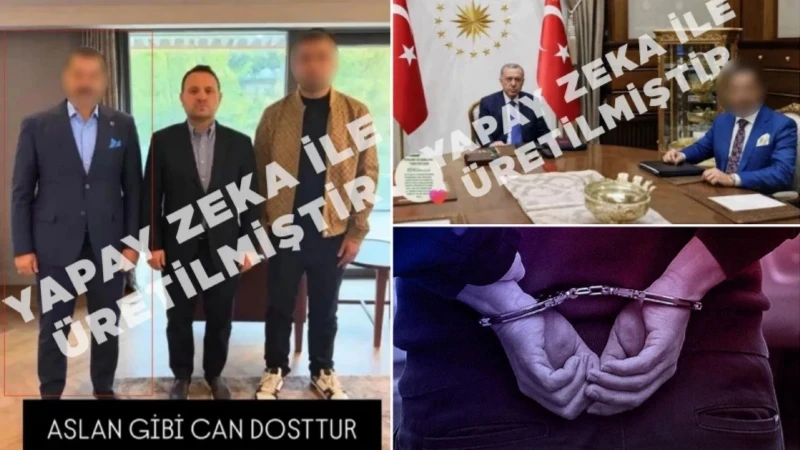 Ankara'da bir şahıs, yapay zeka kullanarak üst düzey siyasetçilerle sahte