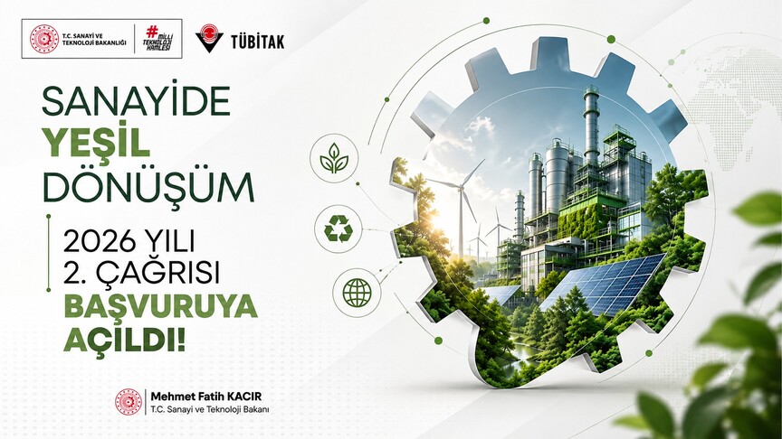 TÜBİTAK, sanayinin yeşil dönüşümünü hızlandırmak amacıyla 2026 yılı ikinci çağrısını