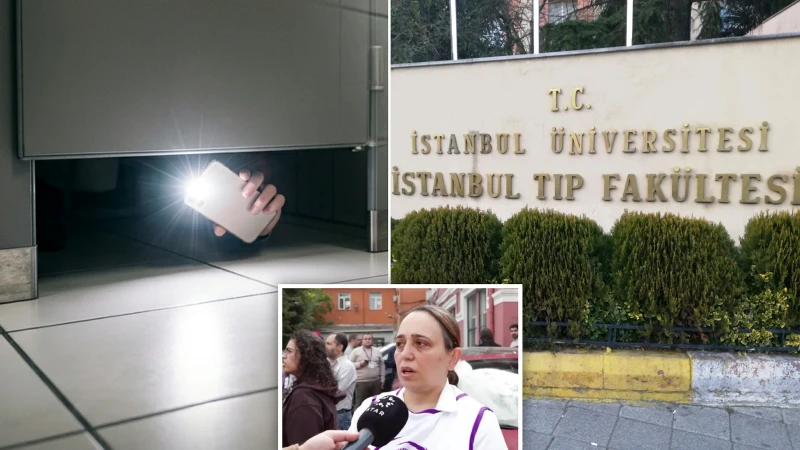 İstanbul Tıp Fakültesi'nde bir sağlık çalışanının kadınları gizlice kaydettiği ortaya