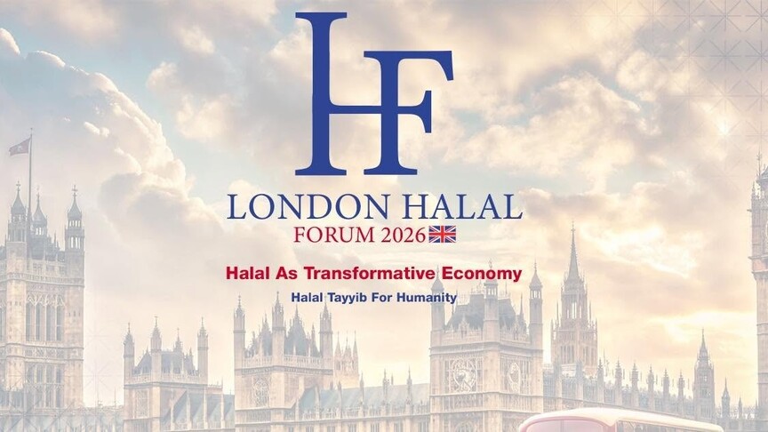 Londra'daki Helal Forum, uluslararası iş dünyası ve yatırımcıları bir araya